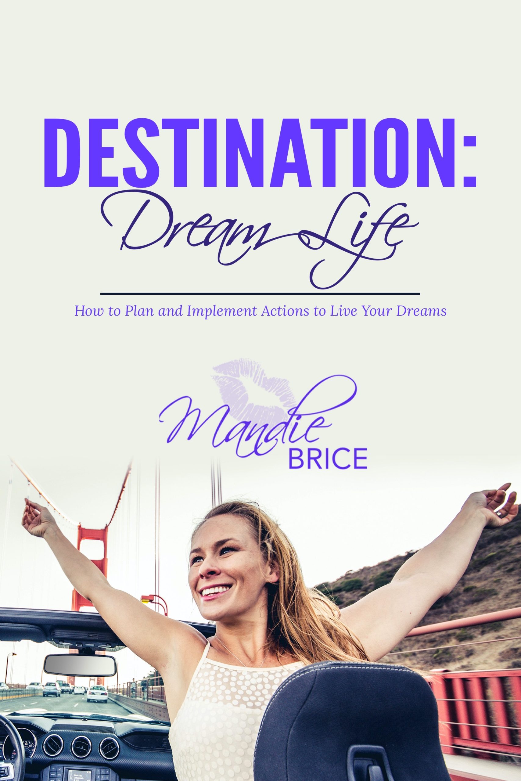 Destination: Dream Life